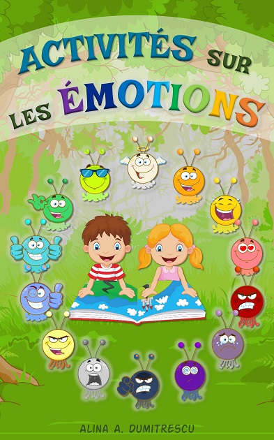 Le livre « Activités sur les émotions : Aider votre enfant à reconnaître et gérer ses émotions » est&nbsp;sorti